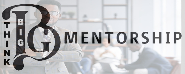 THINKBIGMENTORSHIP